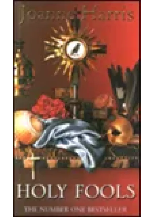Joanne Harris - Holy Fools