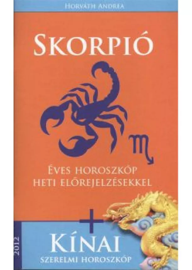 HORVÁTH ANDREA - SKORPIÓ 2012.