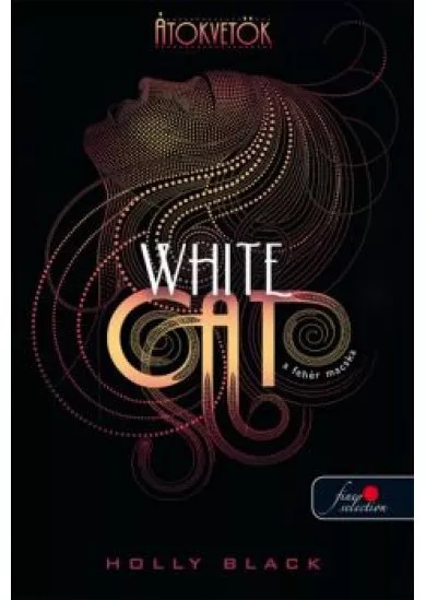 White Cat - A fehér macska /Átokvetők 1. (puha)