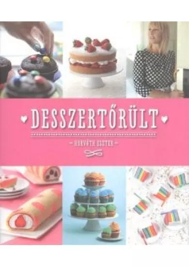DESSZERTŐRÜLT