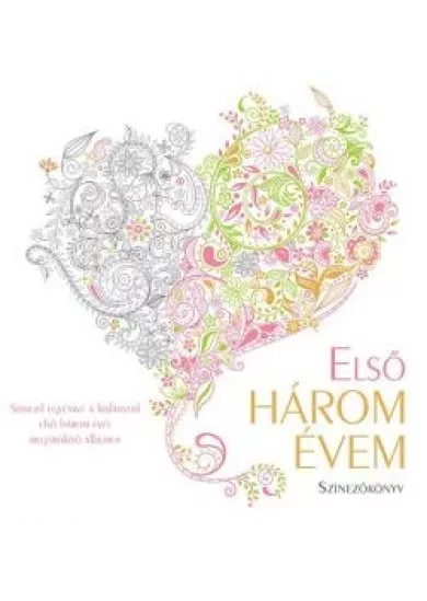 Első három évem - Lány /Színezőkönyv