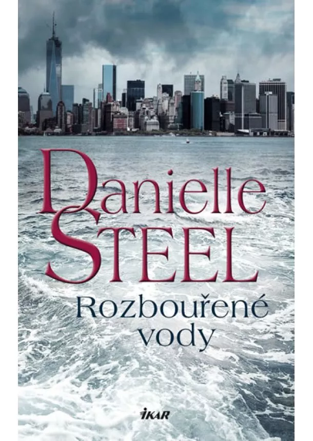 Danielle Steelová - Rozbouřené vody