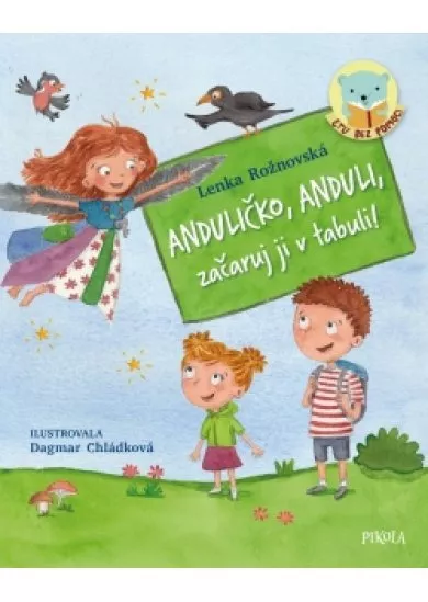 Anduličko, Anduli, začaruj ji v tabuli!