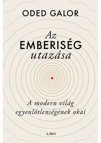 Az emberiség utazása - A modern világ egyenlőtlenségének okai