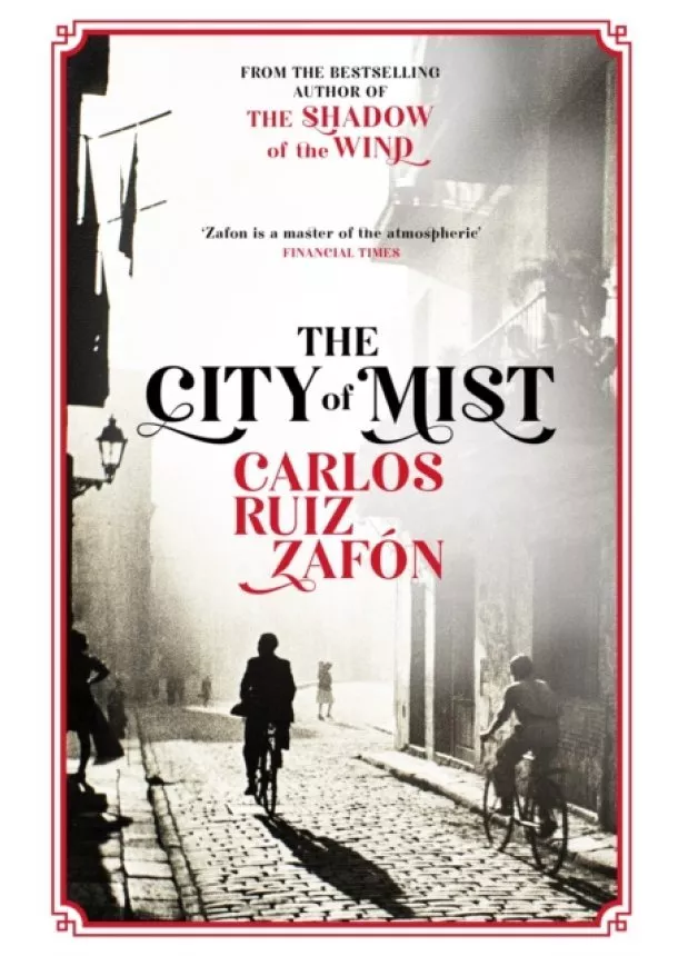 Carlos Ruiz Zafon - The City of Mist