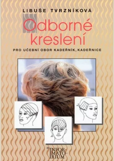 Odborné kreslení - pro učební obor kadeřník, kadeřnice