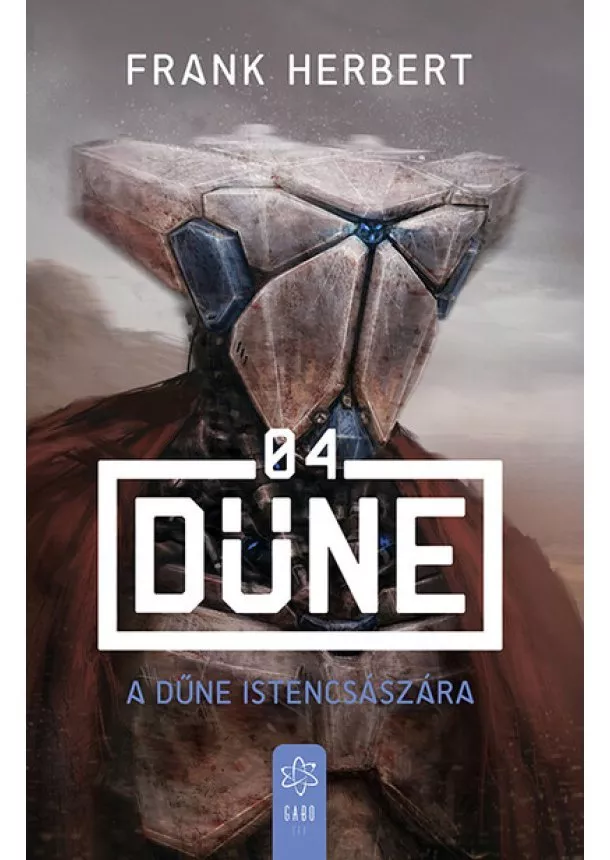 Frank Herbert - A Dűne Istencsászára - Dűne 04 (új kiadás)