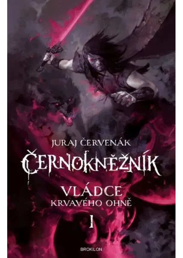 Juraj Červenák - Vládce Krvavého ohně 1 - Černokněžník