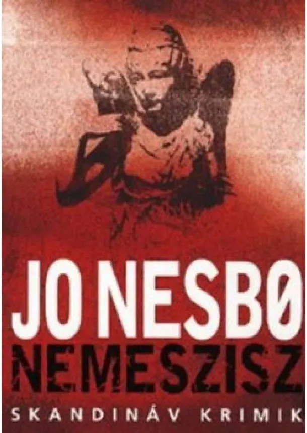 JO NESBO - NEMESZISZ