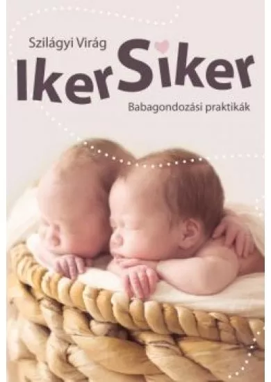 Iker siker /Babagondozási praktikák