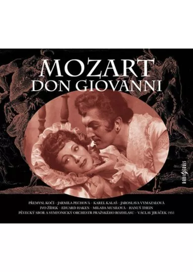 KOČÍ PŘEMYSL, PECHOVÁ JARMILA,  MOZART: DON GIOVANNI