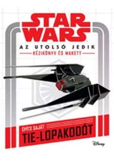 Star Wars: Az utolsó jedik - Kézikönyv és makett