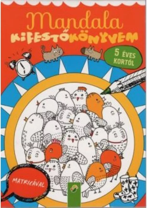 Kifestő Könyv - Mandala kifestőkönyvem 5 éves kortól - Matricával