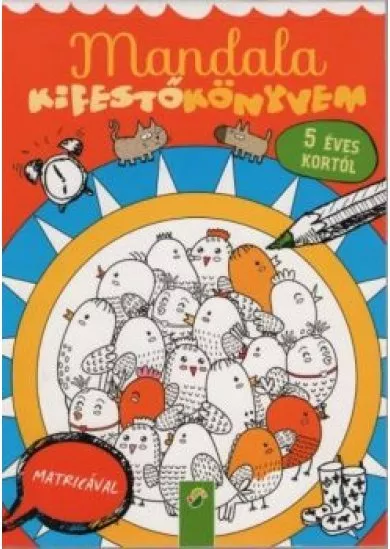 Mandala kifestőkönyvem 5 éves kortól - Matricával