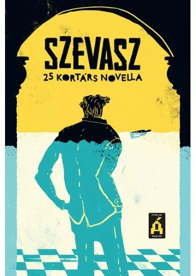 Szevasz - 25 kortárs novella