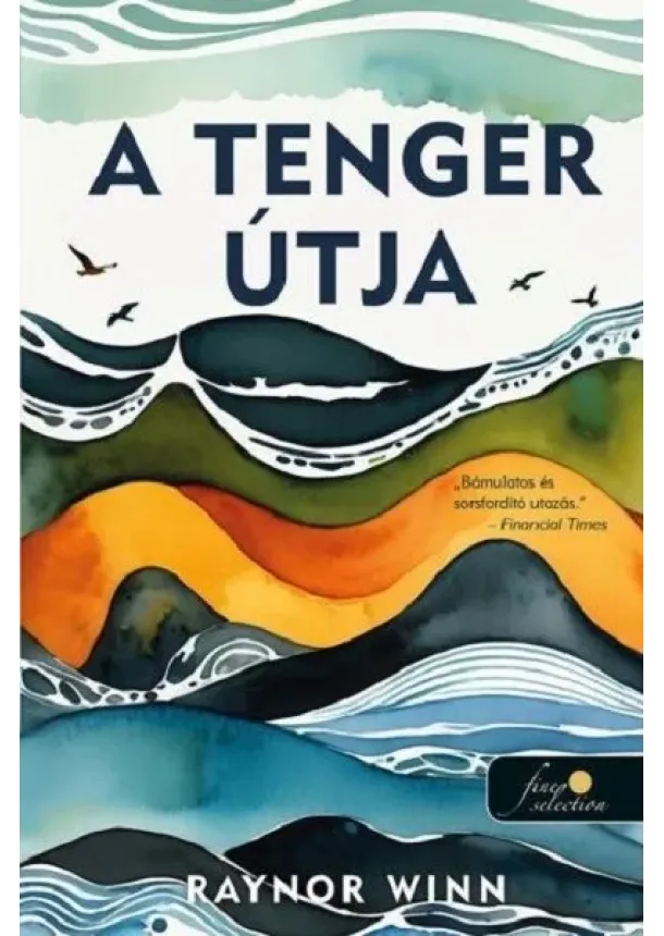 Raynor Winn - A tenger útja