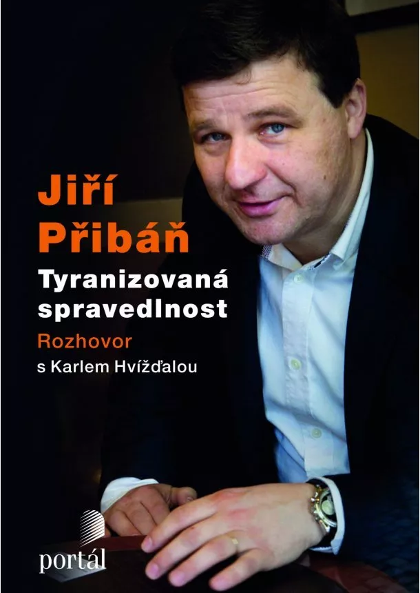 Karel Hvížďala, Jiří Přibáň - Tyranizovaná spravedlnost-Jiří Přibáň - Rozhovor s Karlem Hvížďalou