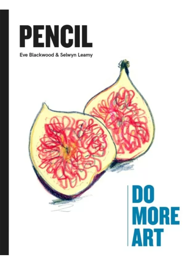 Selwyn Leamy, Eve Blackwood - Pencil : Do More Art
