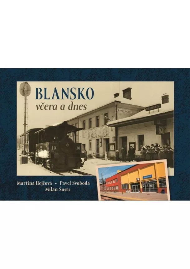 Blansko včera a dnes