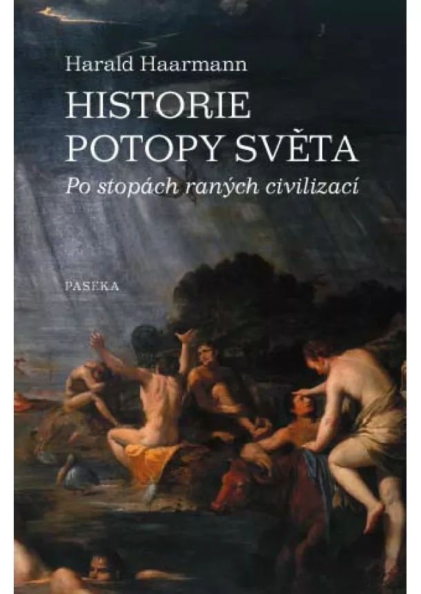 Harald Haarmann - Historie potopy světa - Po stopách raných civilizací