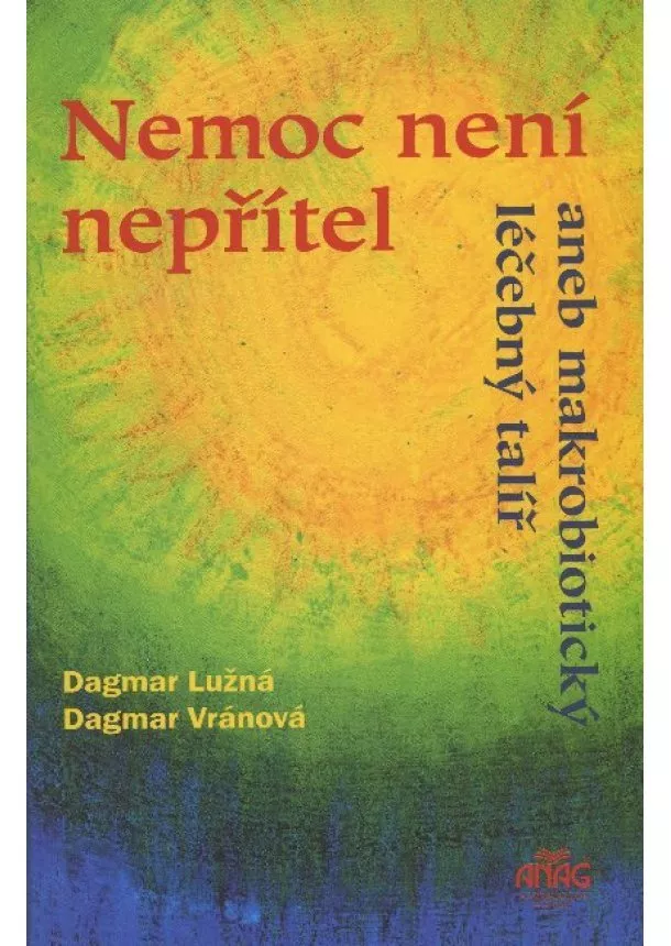 Dagmar Lužná, Dagmar Vránová  - Nemoc není nepřítel