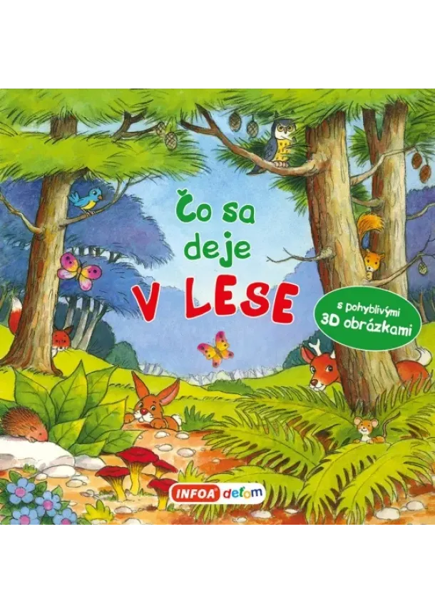 Čo sa deje - V lese