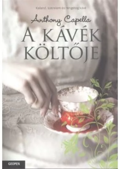 A KÁVÉK KÖLTŐJE