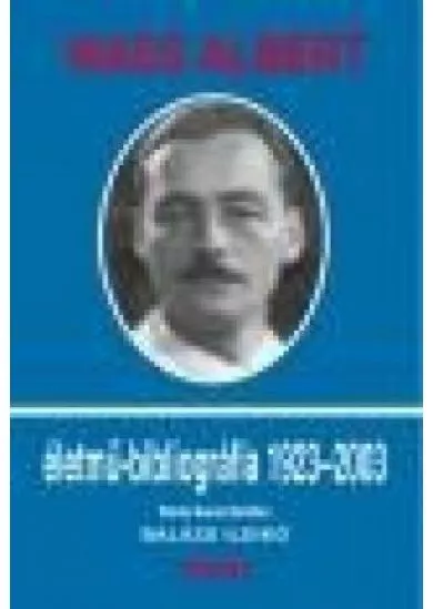 WASS ALBERT ÉLETMŰ-BIBLIOGRÁFIA 1923-2003