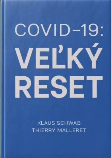 Covid -19. Veľký reset