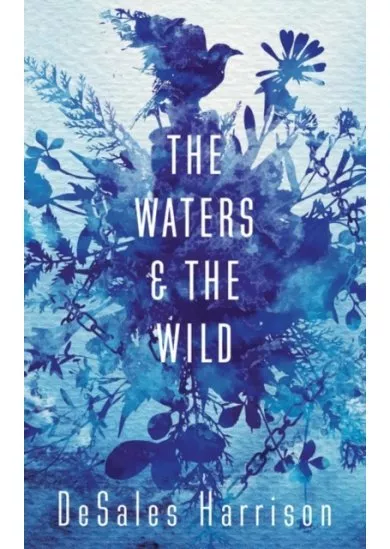 The Waters and the Wild