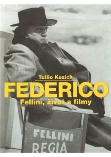 Federico Fellini, život a filmy