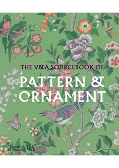 The V&A Sourcebook of Pattern and Ornament