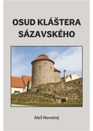 Osud kláštera sázavského
