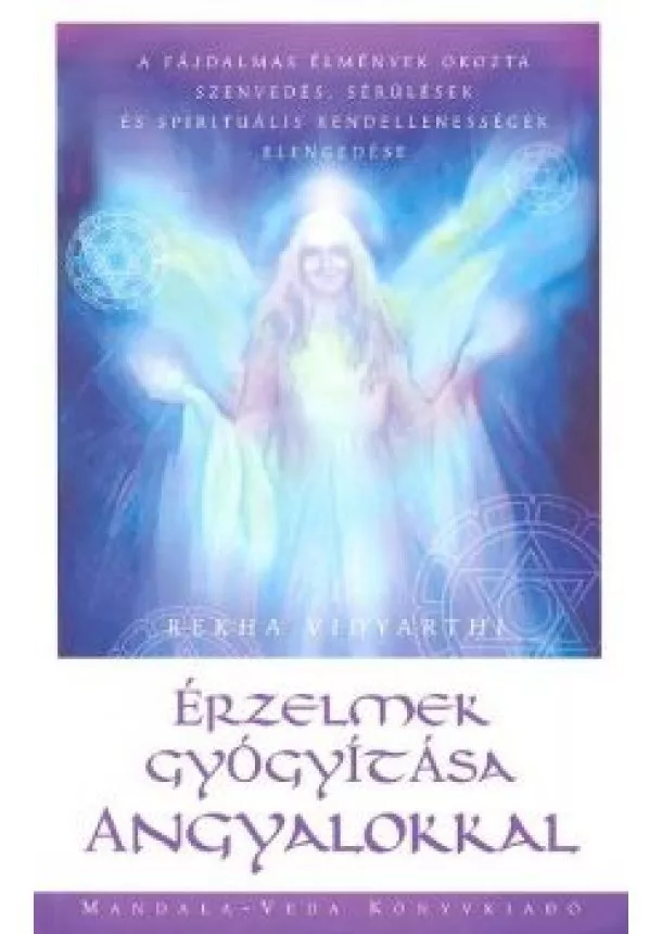 REKHA  VIDYARTHI - ÉRZELMEK GYÓGYÍTÁSA ANGYALOKKAL
