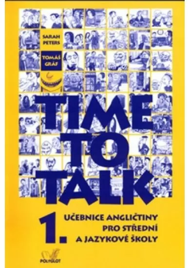 Time to Talk 1. /A1/ - Učebnice angličtiny pro střední a jazykové školy