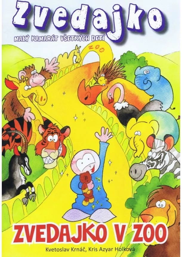 Kvetoslav Krnáč  - Zvedajko v ZOO