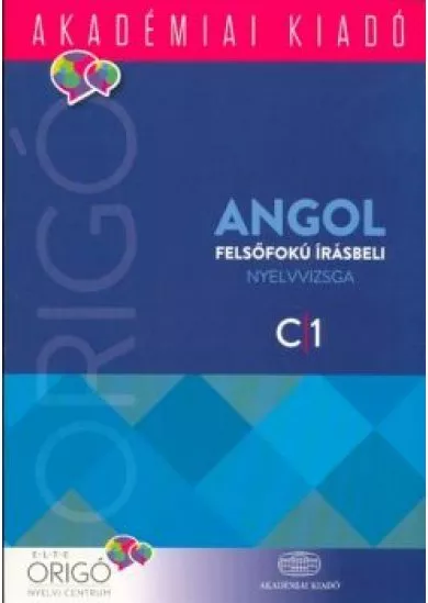 Origó angol felsőfokú írásbeli nyelvvizsga C1