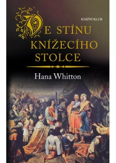 Ve stínu knížecího stolce