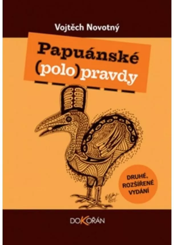 Vojtěch Novotný - Papuánské (polo)pravdy, 2.vydání