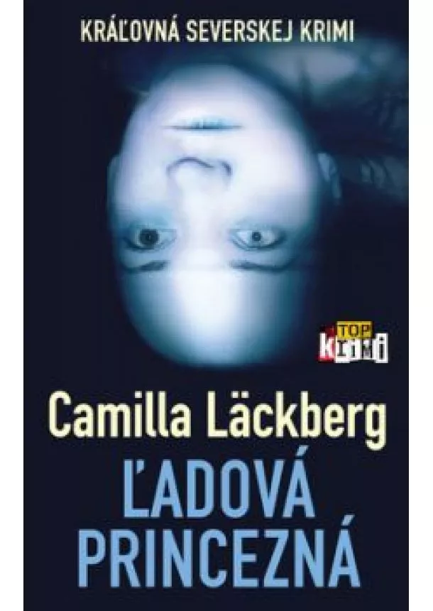 Camilla Läckberg - Ľadová princezná
