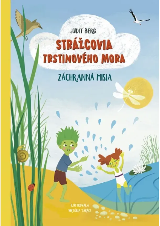 Judit Berg - Strážcovia Trstinového mora 2: Záchranná misia