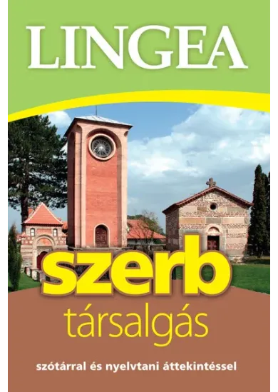 Lingea szerb társalgás - Szótárral és nyelvtani áttekintéssel (2. kiadás)