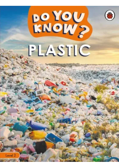 Do You Know Level 2 – Plastic