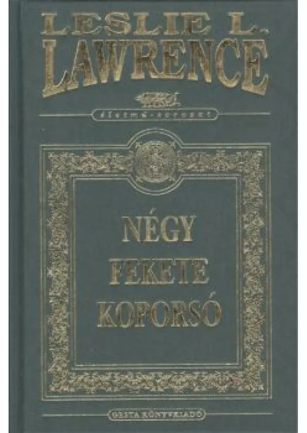 LESLIE L. LAWRENCE - NÉGY FEKETE KOPORSÓ