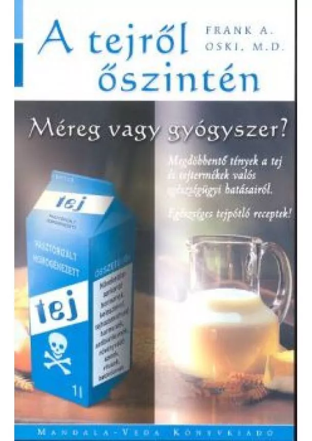 FRANK A. OSKI - A TEJRŐL ŐSZINTÉN