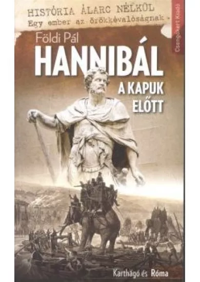 Hannibál a kapuk előtt /karthágó és róma