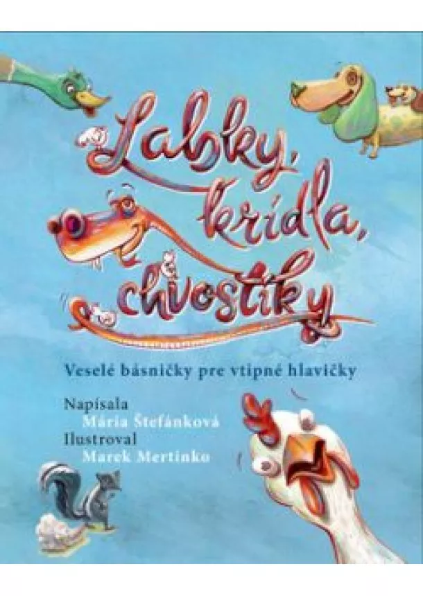 Mária Štefánková - Labky, krídla, chvostíky