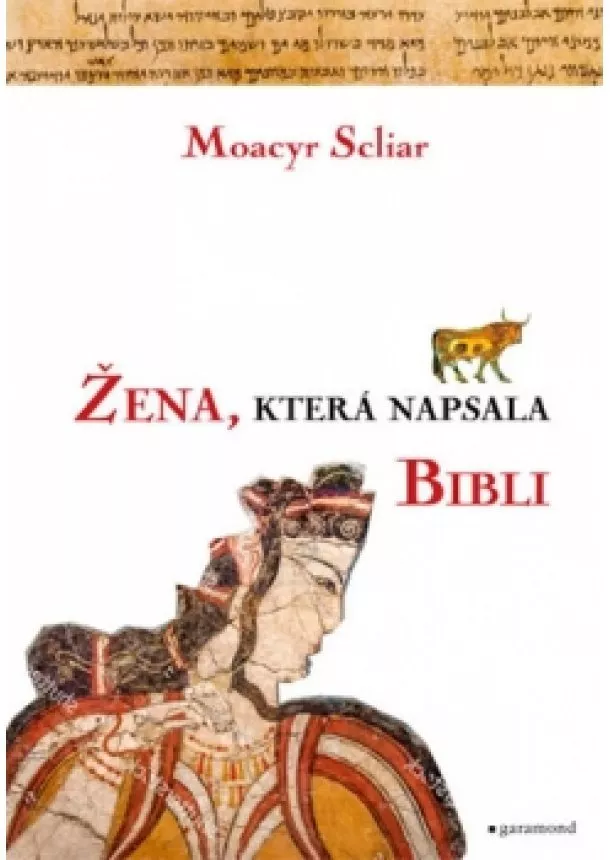 Moacyr Scliar - Žena, která napsala Bibli