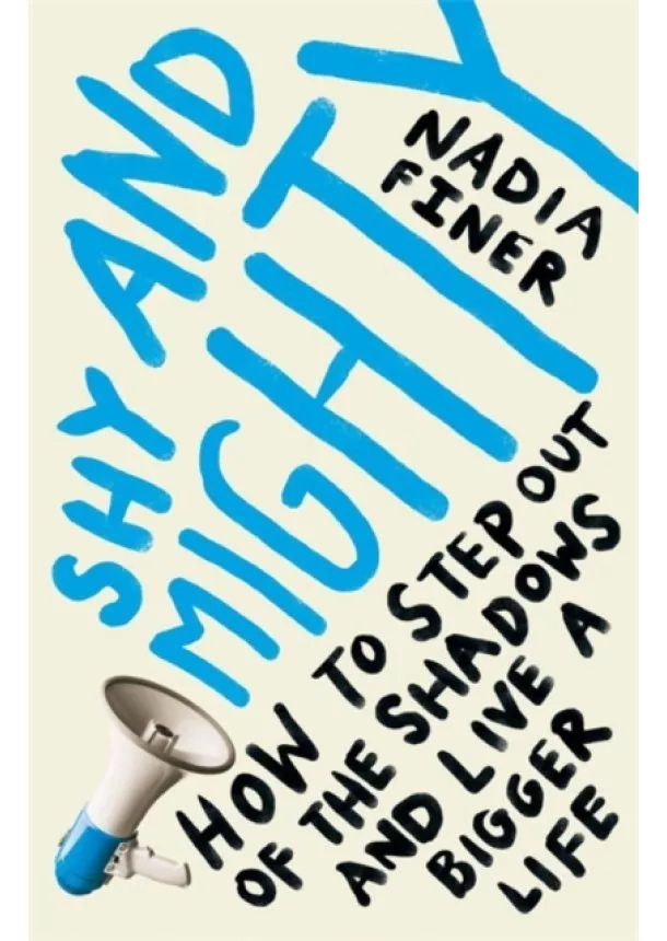 Nadia Finer - Shy and Mighty