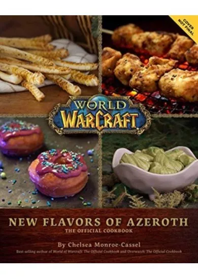 World of Warcraft Flavors of Azeroth The Official Cookbook